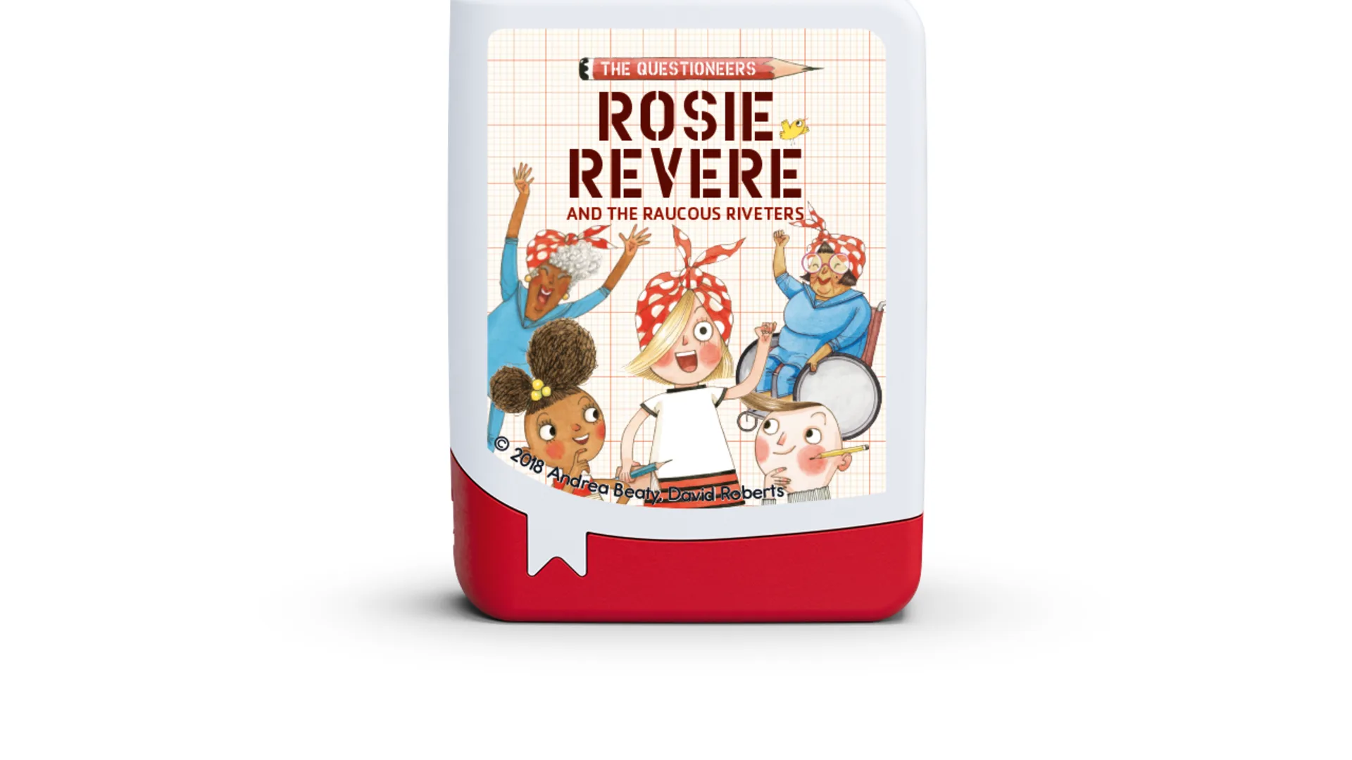 Andrea Beaty - Rosie Revere and the Raucous Riveters